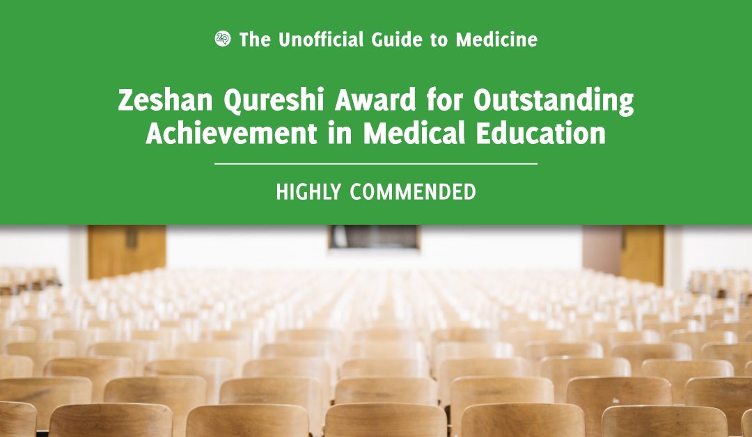 Zeshan Qureshi Award for Outstanding Achievement in Medical Education Highly Commended: Callum Livingstone