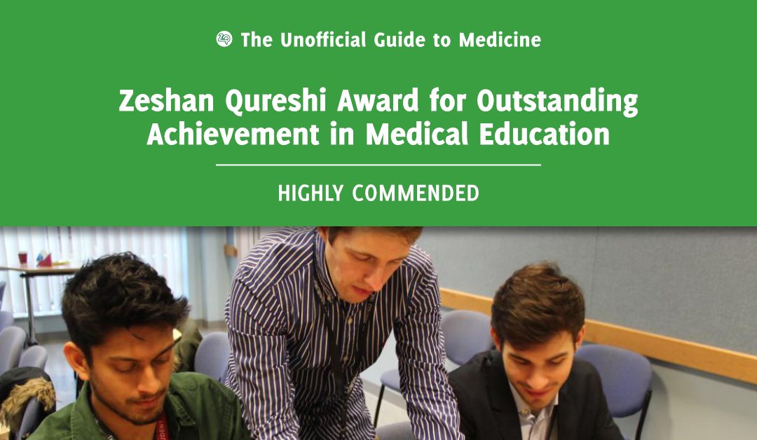 Zeshan Qureshi Award for Outstanding Achievement in Medical Education Highly Commended: James Olivier