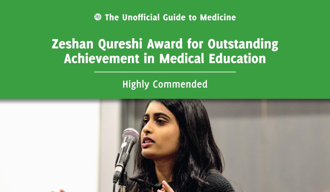 Zeshan Qureshi Award for Outstanding Achievement in Medical Education Highly Commended: Milani Sivapragasam